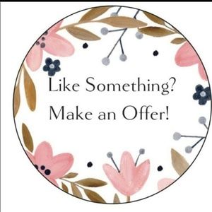 If you like something make a reasonable offer